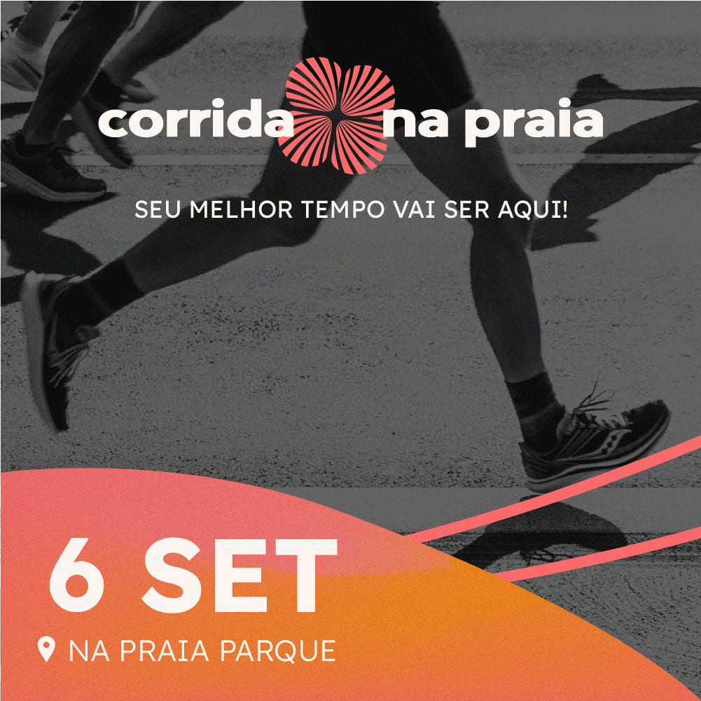 Corrida Na Praia · 6 SET · Na Praia Parque.